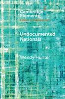 Undocumented Nationals: Between Statelessness and Citizenship 1108701574 Book Cover