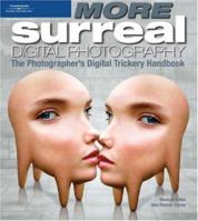 MORE Surreal Digital Photography 1598633589 Book Cover