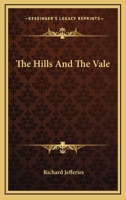 The Hills and the Vale 1517084237 Book Cover