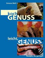 Kochgenuss Leichtgenuss: Rezepte, die gelingen 3837001474 Book Cover