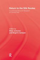 Return to the Silk Routes 1138985414 Book Cover