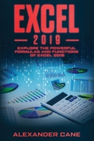 EXCEL 2019: Explore the powerful Formulas and Functions of Excel 2019 1712211412 Book Cover