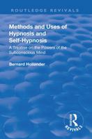 Methods and Uses of Hypnosis and Self Hypnosis 0879800755 Book Cover