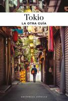 TOKIO - LA OTRA GUÍA 2387150465 Book Cover