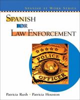 Spanish for Law Enforcement (Spanish at Work Series) 0131401335 Book Cover