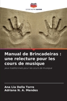Manual de Brincadeiras: une relecture pour les cours de musique (French Edition) 6208646286 Book Cover