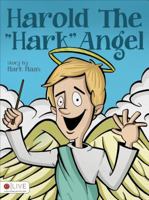 Harold the "Hark" Angel 1613469853 Book Cover