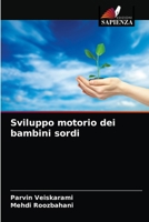 Sviluppo motorio dei bambini sordi 6203636592 Book Cover