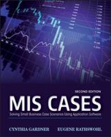 MIS Cases: Solving Small Business Scenarios Using Application Software 0470101229 Book Cover