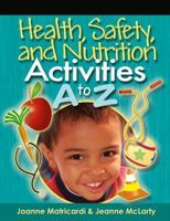 Health, Safety, and Nutrition Activities A to Z 141804850X Book Cover