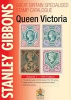 Stanley Gibbons Great Britain Specialised Stamp Catalogue Volume 1: Queen Victoria. 0852598165 Book Cover