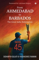 From Ahmedabad to Barbados: The Great India Redemption B0FKWFDTWD Book Cover