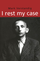 I Rest My Case (Jewish Lives) 0522847811 Book Cover