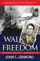 Walk to Freedom: Kriegsgefangenen #6410: Prisoner of War 0990328740 Book Cover