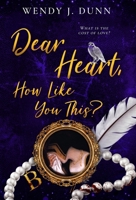 Dear Heart, How Like You This? 0645890839 Book Cover