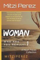 Woman. Who Are You Really?: A Heart Pieces Collection 1792078773 Book Cover