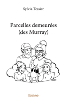 Parcelles demeurées (des Murray) (French Edition) 2414373814 Book Cover