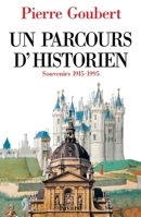 Un parcours d'historien: Souvenirs 1915-1995 2213596204 Book Cover