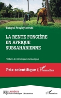 La rente foncière en Afrique subsaharienne (Prix Scientifique) (French Edition) 234323678X Book Cover
