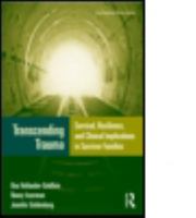 Transcending Trauma: Survival, Resilience, and Clinical Implications in Survivor Families [With CDROM] 0415882869 Book Cover