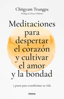 Meditaciones para despertar el corazón y cultivar el amor y la bondad: 7 pasos para transformar tu vida (Spanish Edition) 841871462X Book Cover