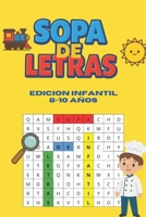 SOPA DE LETRAS: EDICION INFANTIL: 8 A 10 AÑOS. VOL 2 (Spanish Edition) B0G5F6ZQ75 Book Cover