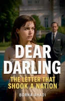 Dear Darling: The Letter That Shook a Nation B0FH1HNVFY Book Cover