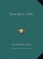 Dam Berit (1900) 116084898X Book Cover