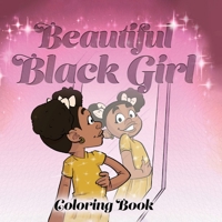 Beautiful Black Girl Coloring Book 162676588X Book Cover