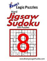 Brainy's Logic Puzzles Hard Jigsaw Sudoku #8: 200 Puzzles 1548929964 Book Cover