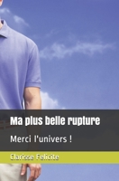 Ma Plus Belle Rupture: Merci l'univers ! B0989X2MQK Book Cover