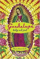 Guadalupe: Body and Soul 0865651604 Book Cover