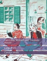 Two Little Women and Treasure House 054884514X Book Cover