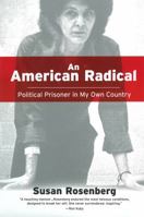 An American Radical: A Political Prisoner in My Own Country 0806533048 Book Cover