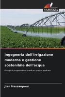 Ingegneria dell'irrigazione moderna e gestione sostenibile dell'acqua (Italian Edition) 6209658229 Book Cover