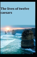 The Lives of the Twelve Caesars Illustrated B091CWH4N7 Book Cover