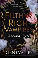 Filthy Rich Vampires: Second Rite (Filthy Rich Vampires, 2) 1649376448 Book Cover