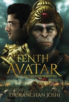 Tenth Avatar: A quest for answers B0CDJZHBYQ Book Cover