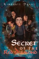 Secret of the Red Diamond 162510331X Book Cover