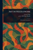 Art in Needlework 1023227983 Book Cover