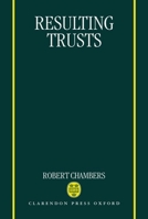 Resulting Trusts (Clarendon Law Series) 0198764448 Book Cover