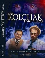 The Kolchak Papers: The Original Novels 1933076291 Book Cover