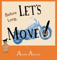 Before Long: Let's Move! 195108408X Book Cover