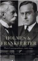 Holmes and Frankfurter: Their Correspondence, 1912-1934 0874517583 Book Cover