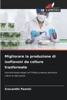 Migliorare la produzione di isoflavoni da colture trasformate (Italian Edition) 6207702506 Book Cover