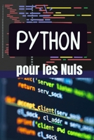 Python pour les Nuls : De Zéro à Héros: Apprenez à Programmer en Python avec des Exemples Concrets et des Projets Pratiques" (French Edition) B0DTKD6769 Book Cover