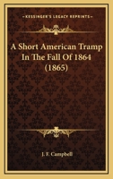 A Short American Tramp in the Fall of 1864 1014536251 Book Cover