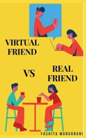 Virtual friend vs real friend 1637457901 Book Cover