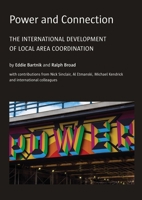 Power and Connection: The International Development of Local Area Coordination 1912712385 Book Cover