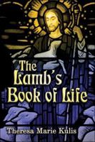 The Lamb's Book of Life 1413747965 Book Cover